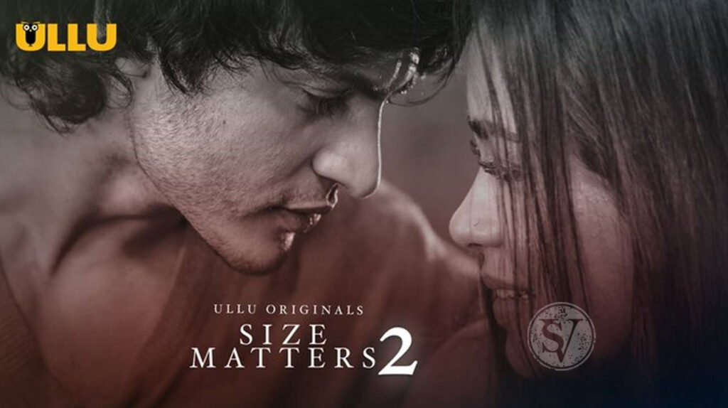 Size Matters 2 - Ullu